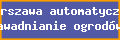 Warszawa automatyczne nawadnianie ogrodów.